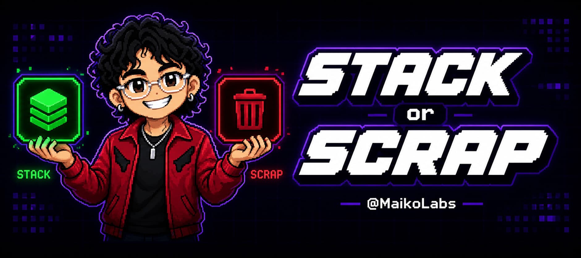 Stack or Scrap MaikoLabs banner